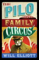 Book Cover for The Pilo Family Circus by Will Elliot