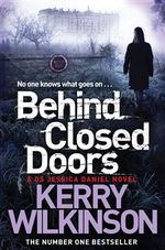 Book Cover for Behind Closed Doors Jessica Daniel Book 7 by Kerry Wilkinson