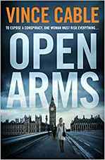 Book Cover for Open Arms by Vince Cable