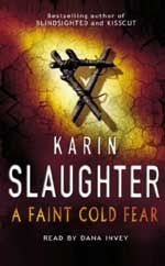 Book Cover for A Faint Cold Fear by Karin Slaughter