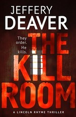 Book Cover for The Kill Room by Jeffery Deaver