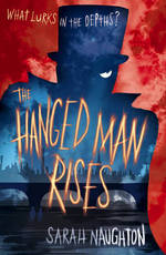 Book Cover for The Hanged Man Rises by Sarah Naughton