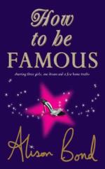 Book Cover for How To Be Famous by Alison Bond