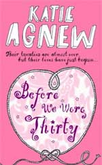 Book Cover for Before We Were Thirty by Katie Agnew