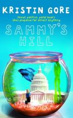 Book Cover for Sammy's Hill by Kristin Gore