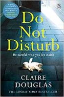 Book Cover for Do Not Disturb Be careful who you let inside . . . by Claire Douglas