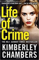Book Cover for Life of Crime by Kimberley Chambers