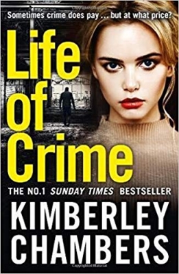 Life of Crime The Gripping No 1 Sunday Times Bestseller