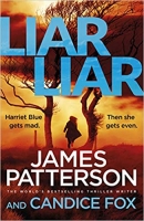 Book Cover for Liar Liar (Harriet Blue 3) by James Patterson, Candice Fox