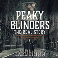 Book Cover for Peaky Blinders: The Real Story by Carl Chinn