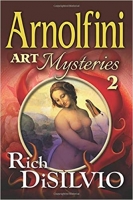 Book Cover for Arnolfini Art Mysteries 2 by Rich DiSilvio