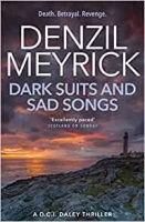 Book Cover for Dark Suits and Sad Songs  by Denzil Meyrick