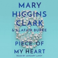 Book Cover for Piece of My Heart by Mary Higgins Clark