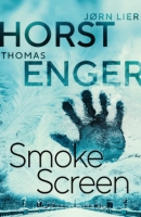 Book Cover for Smoke Screen by Thomas Enger & Jørn Lier Horst 