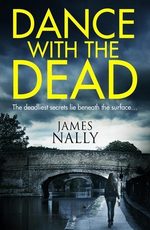 Dance with the Dead A PC Donal Lynch Thriller