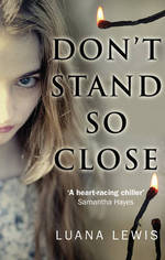 Book Cover for Don't Stand So Close by Luana Lewis