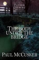 Book Cover for The Body Under the Bridge by Paul McCusker