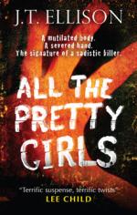 Book Cover for All the Pretty Girls by J. T. Ellison