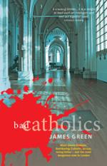 Book Cover for Bad Catholics by James Green