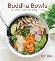 Book Cover for Buddha Bowls 100 Nourishing One-Bowl Meals by Kelli Foster