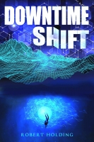 Book Cover for Downtime Shift  by Robert Holding