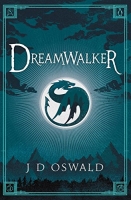 Book Cover for Dreamwalker by J.D. Oswald