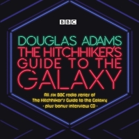 Book Cover for The Hitchhiker's Guide to the Galaxy: The Complete Radio Series by Douglas Adams, Eoin Colfer