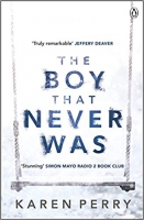 Book Cover for The Boy That Never Was by Karen Perry