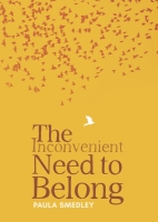 Book Cover for The Inconvenient Need to Belong by Paula Smedley