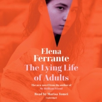 Book Cover for The Lying Life of Adults by Elena Ferrante