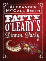 Book Cover for Fatty O'Leary's Dinner Party by Alexander McCall Smith