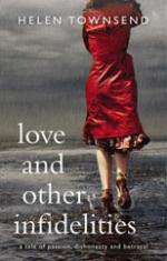 Book Cover for Love and Other Infidelities by Helen Townsend