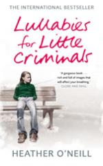 Book Cover for Lullabies for Little Criminals by Heather O'neill