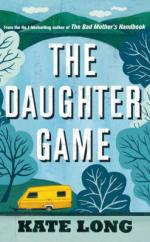 Book Cover for The Daughter Game by Kate Long