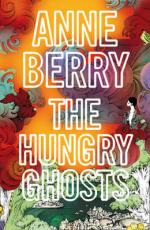 Book Cover for The Hungry Ghosts by Anne Berry