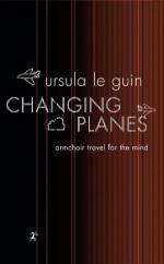 Book Cover for Changing Planes by Ursula Le Guin