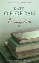 Book Cover for Loving Him by Kate O'Riordan