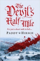 Book Cover for The Devil's Half Mile by Paddy Hirsch