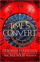 Book Cover for Time's Convert by Deborah Harkness