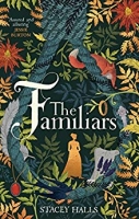 Book Cover for The Familiars by Stacey Halls