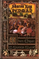 Book Cover for When Christ and His Saints Slept by Sharon Kay Penman