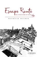 Book Cover for The Escape Route: The Untold Story of the SS by Mauricio Munhoz