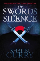 Book Cover for Swords of Silence by Shaun Curry
