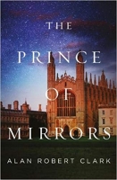 Book Cover for The Prince of Mirrors by Alan Robert Clark