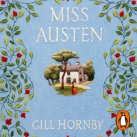 Book Cover for Miss Austen by Gill Hornby