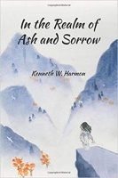 Book Cover for In the Realm of Ash and Sorrow by Kenneth W. Harmon