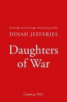 Book Cover for Daughters of War by Dinah Jefferies