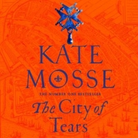 Book Cover for The City of Tears by Kate Mosse