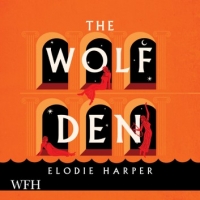 Book Cover for The Wolf Den by Elodie Harper