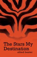 Book Cover for The Stars My Destination by Alfred Bester